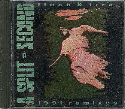 Split Second/Flesh & Fire